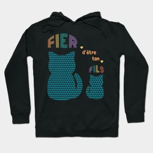 Fier d'être ton fils Hoodie